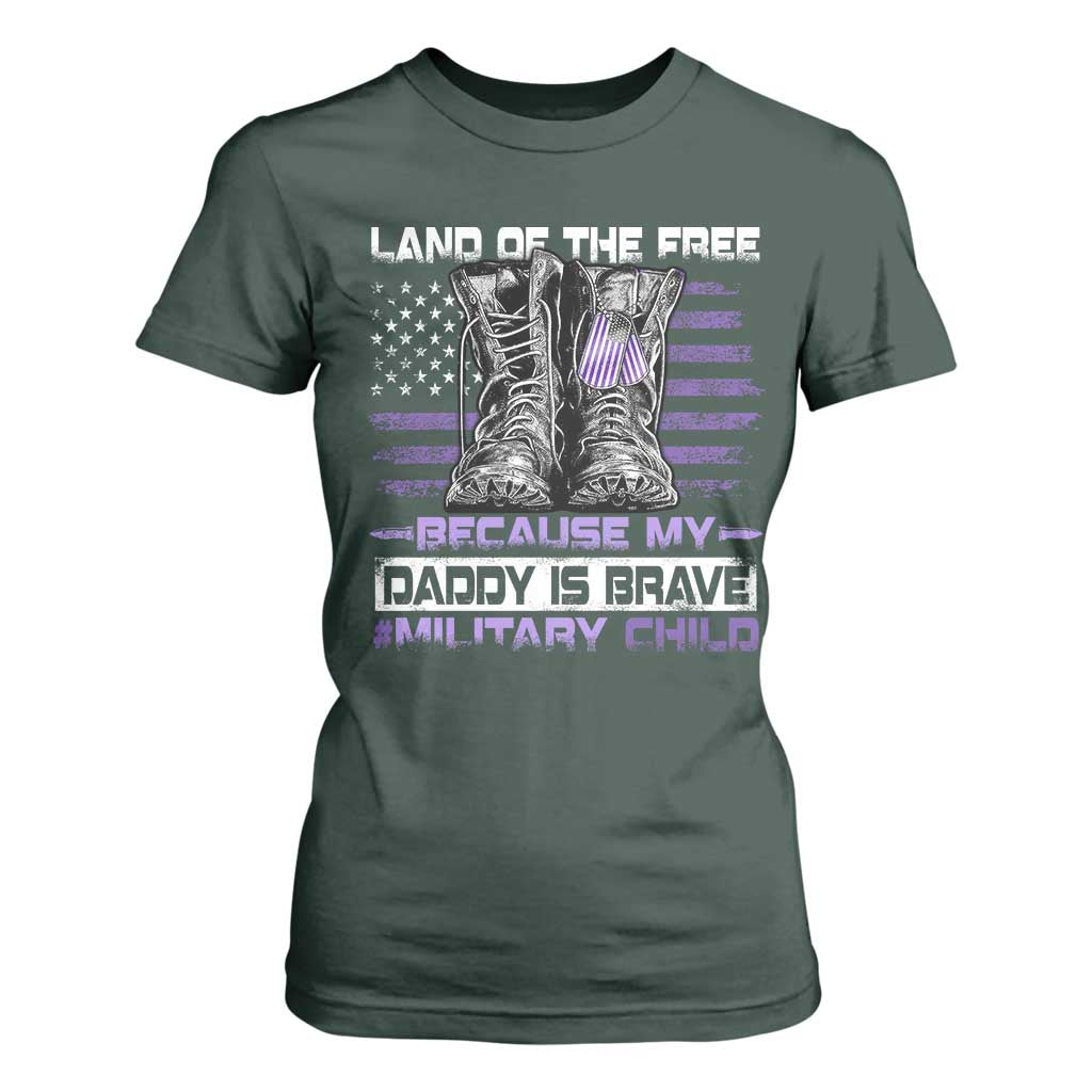 Purple Up For Military Kids T Shirt For Women Military Child Month My Daddy Is Brave TS10 Dark Forest Green Print Your Wear