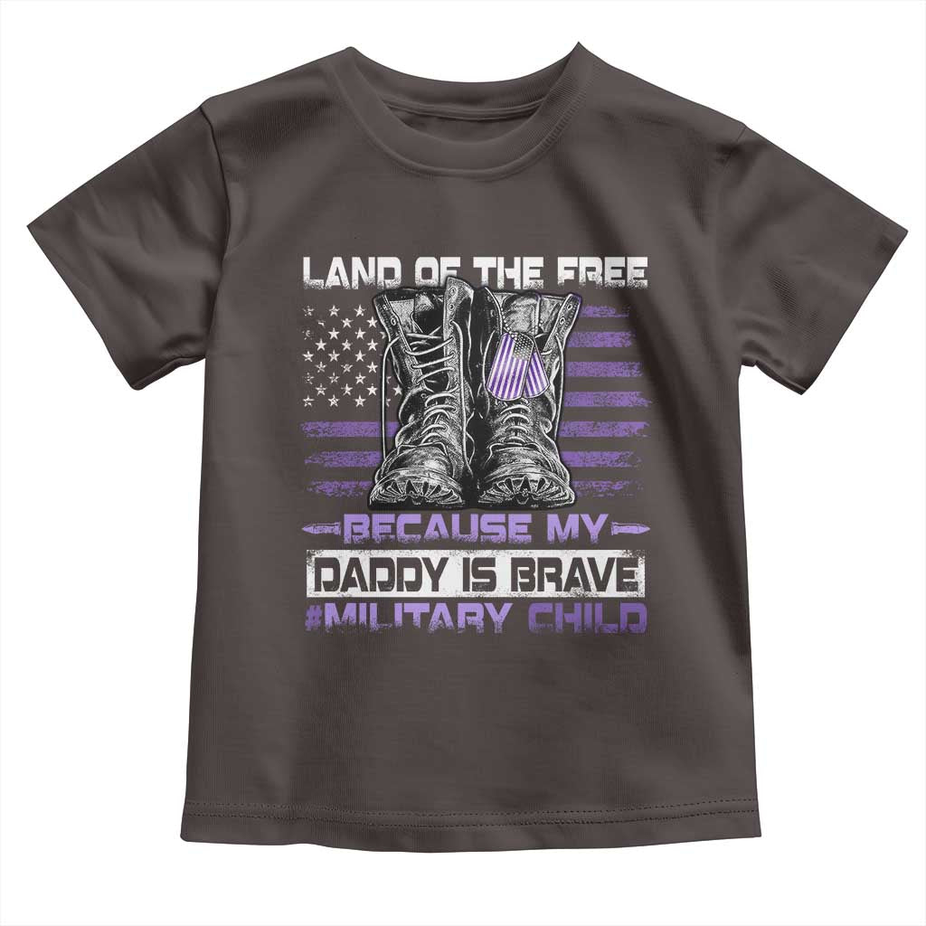Purple Up For Military Kids Toddler T Shirt Military Child Month My Daddy Is Brave TS10 Dark Chocolate Print Your Wear