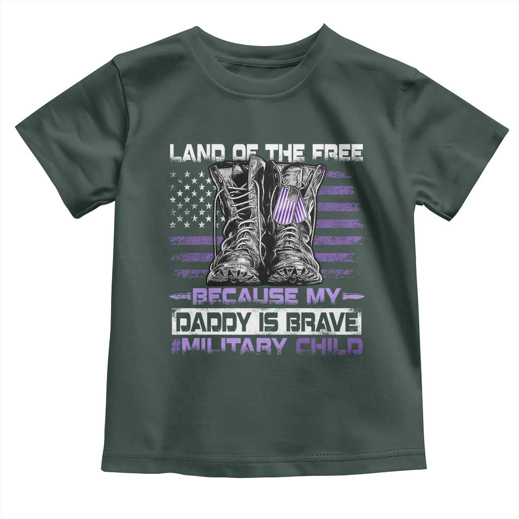 Purple Up For Military Kids Toddler T Shirt Military Child Month My Daddy Is Brave TS10 Dark Forest Green Print Your Wear