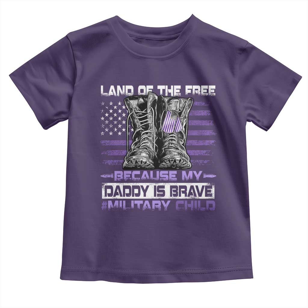 Purple Up For Military Kids Toddler T Shirt Military Child Month My Daddy Is Brave TS10 Purple Print Your Wear