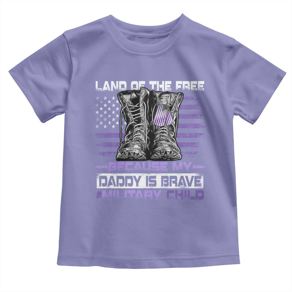 Purple Up For Military Kids Toddler T Shirt Military Child Month My Daddy Is Brave TS10 Violet Print Your Wear