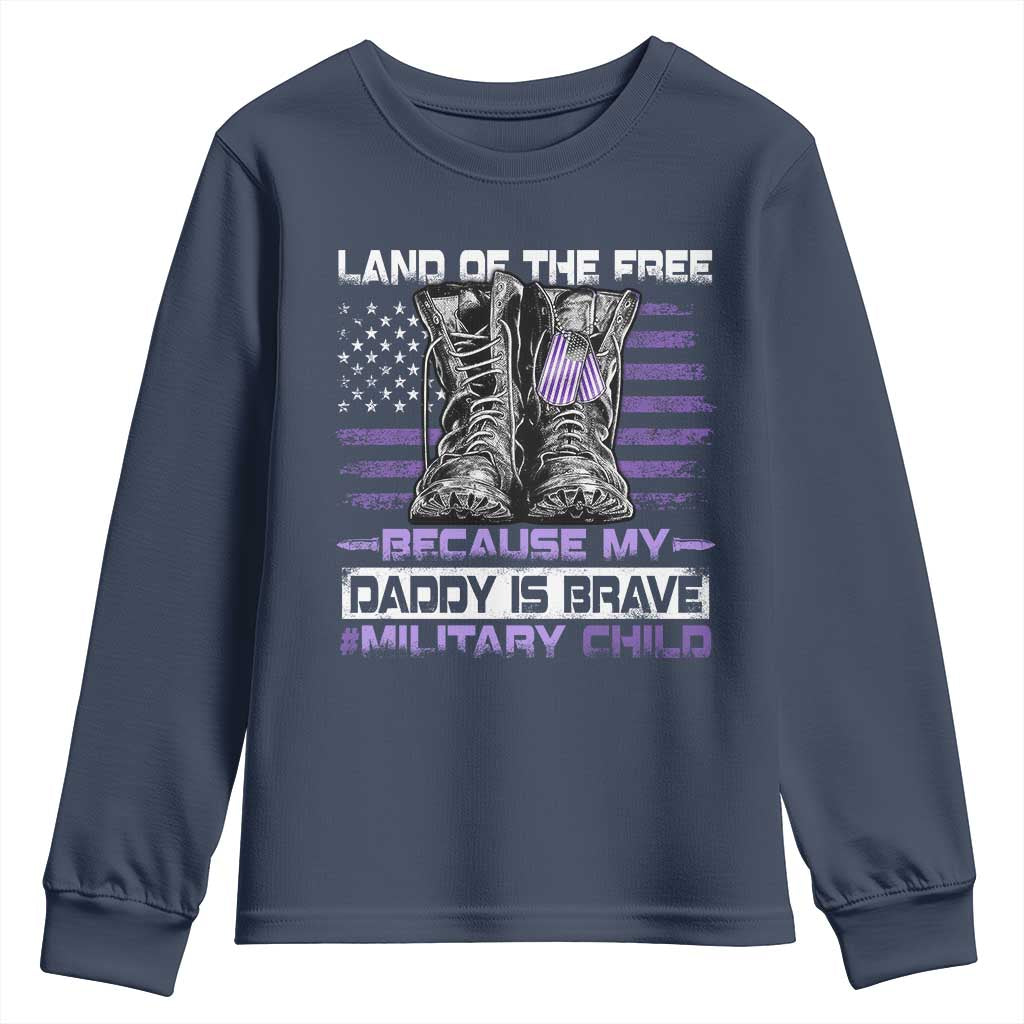 Purple Up For Military Kids Youth Sweatshirt Military Child Month My Daddy Is Brave TS10 Navy Print Your Wear