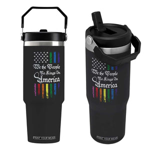 We The People No Kings In America Flip Straw Tumbler LGBTQ Rainbow USA Flag Gay Pride LGBT Ally TS10 One Size: 30 oz Black Print Your Wear