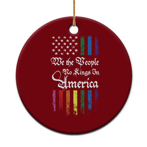 We The People No Kings In America Ceramic Ornament LGBTQ Rainbow USA Flag Gay Pride LGBT Ally TS10 1pc Red Print Your Wear