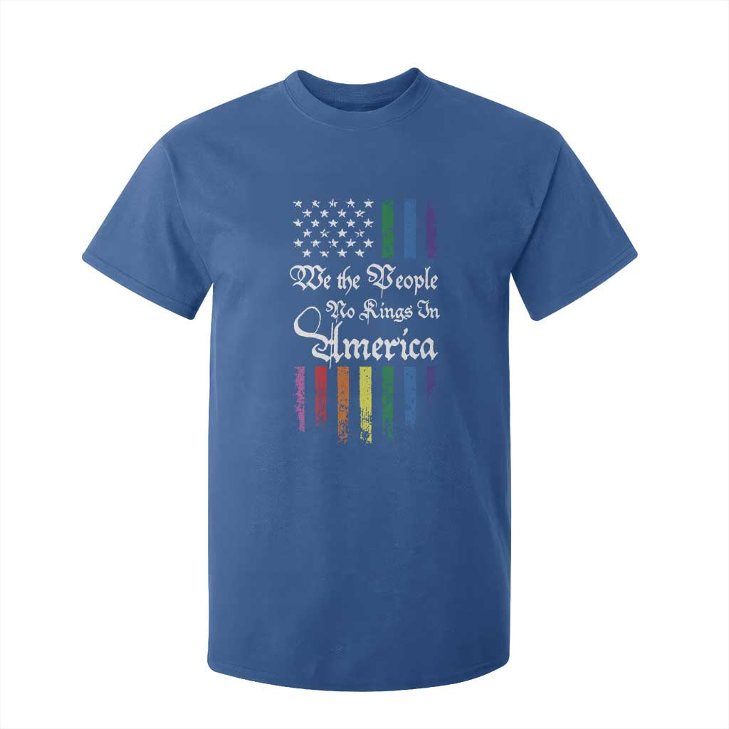 We The People No Kings In America T Shirt For Kid LGBTQ Rainbow USA Flag Gay Pride LGBT Ally TS10 Royal Blue Print Your Wear