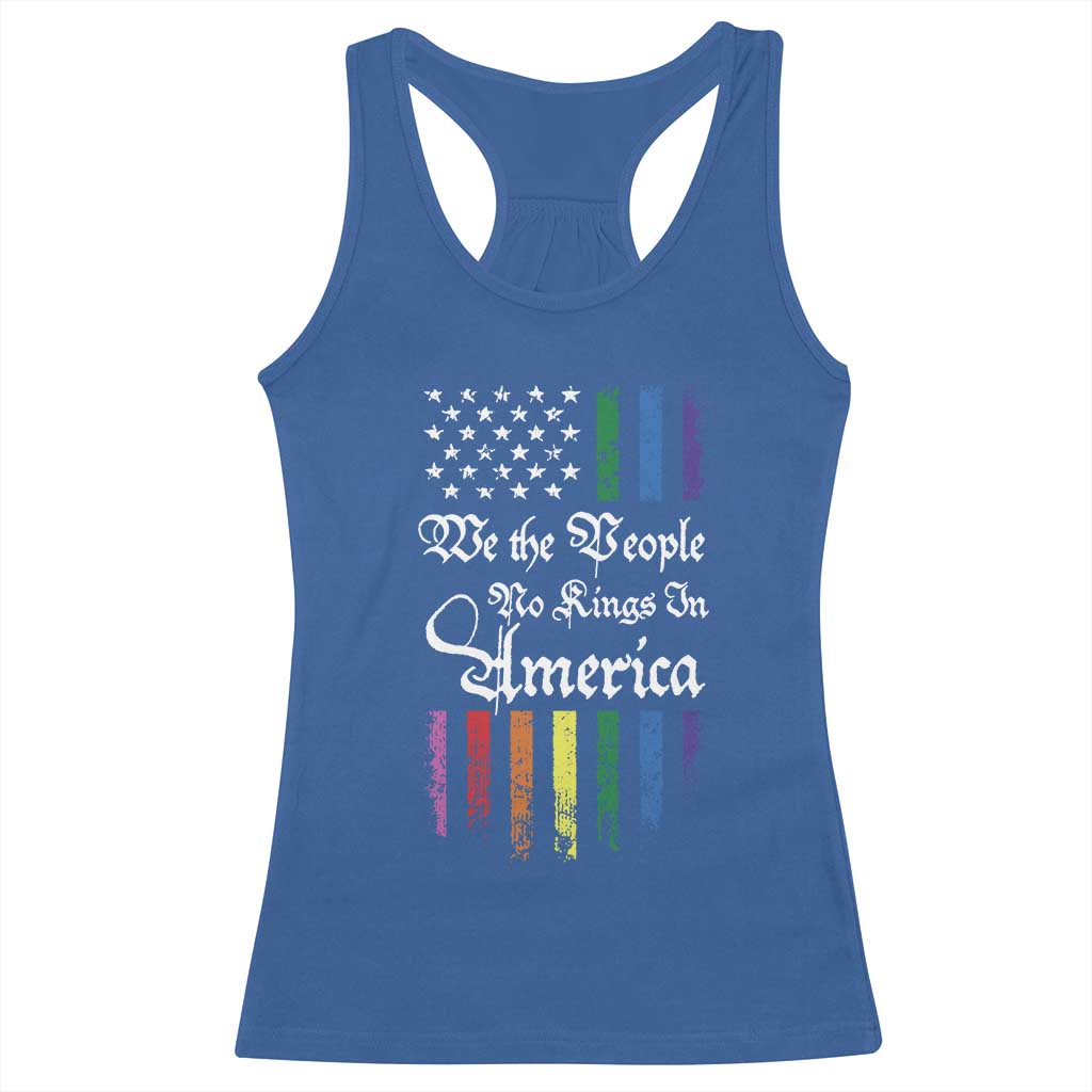 We The People No Kings In America Racerback Tank Top LGBTQ Rainbow USA Flag Gay Pride LGBT Ally TS10 Royal Blue Print Your Wear