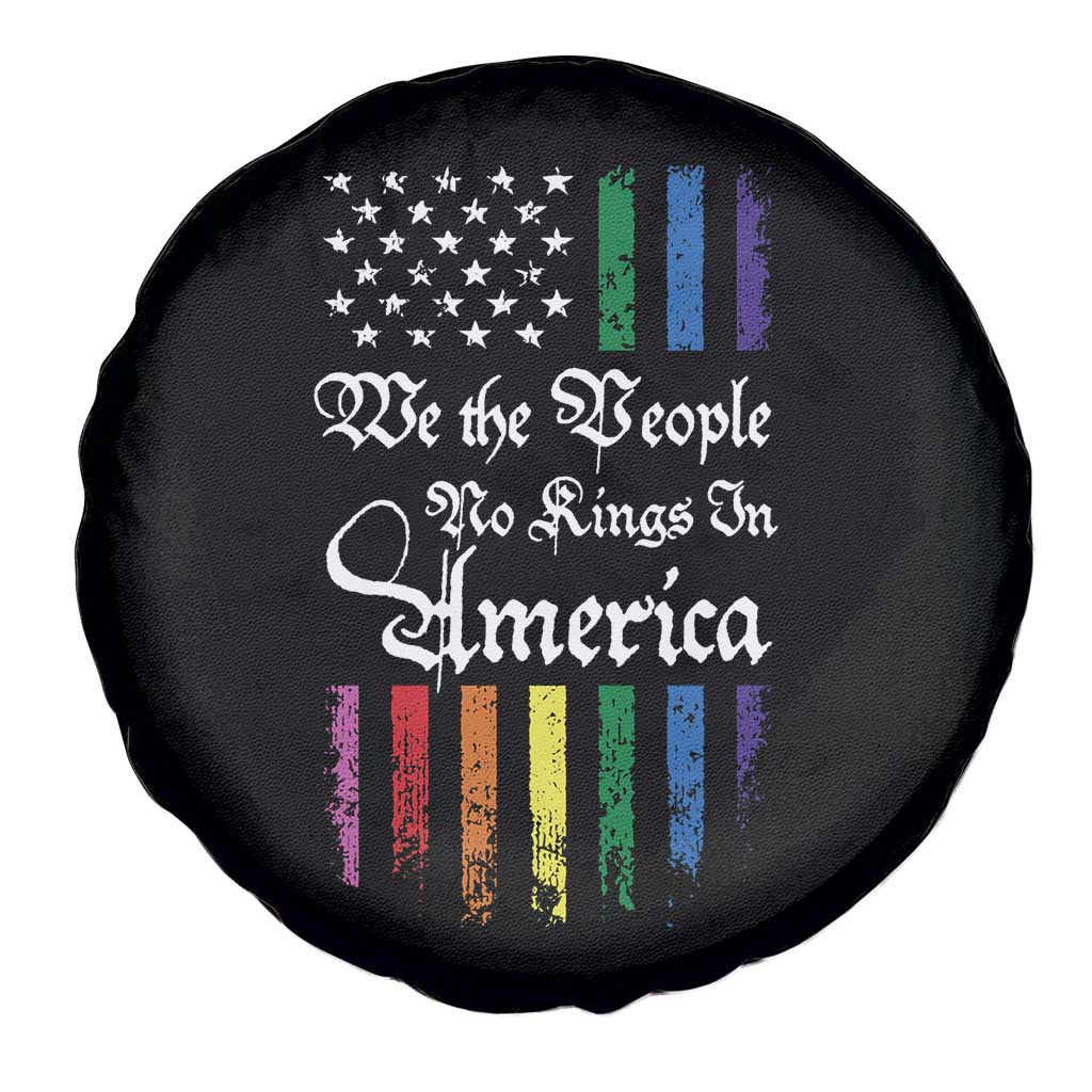 We The People No Kings In America Spare Tire Cover LGBTQ Rainbow USA Flag Gay Pride LGBT Ally TS10 Print Your Wear