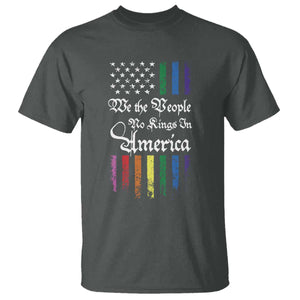 We The People No Kings In America T Shirt LGBTQ Rainbow USA Flag Gay Pride LGBT Ally TS10 Dark Heather Print Your Wear