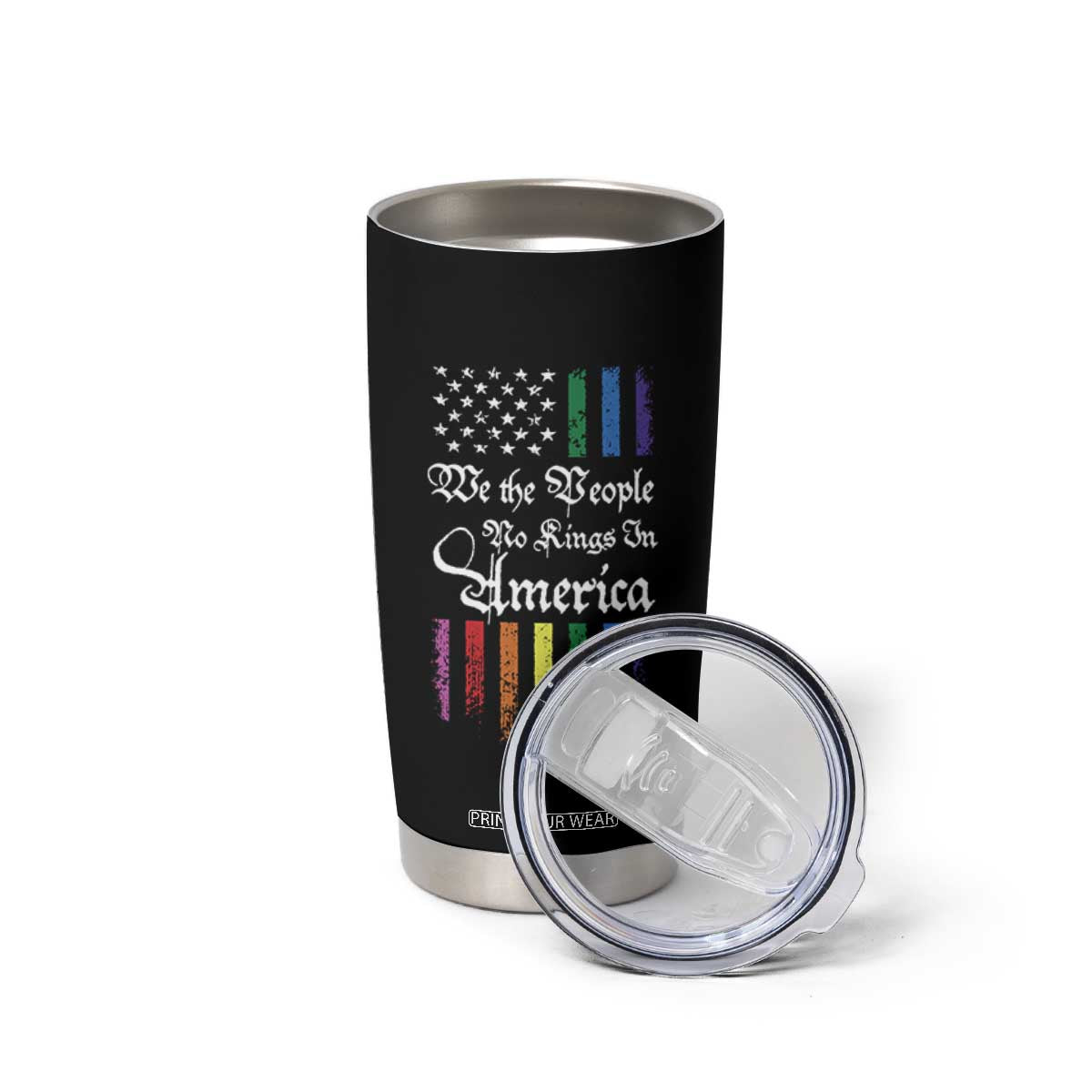 We The People No Kings In America Tumbler Cup LGBTQ Rainbow USA Flag Gay Pride LGBT Ally TS10 Print Your Wear