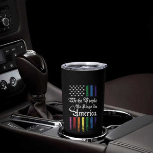 We The People No Kings In America Tumbler Cup LGBTQ Rainbow USA Flag Gay Pride LGBT Ally TS10 Print Your Wear