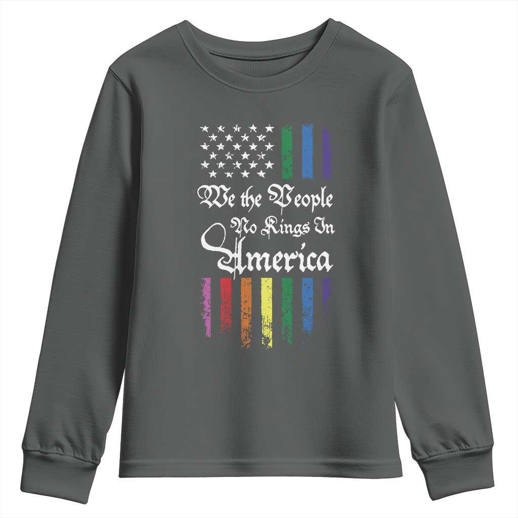 We The People No Kings In America Youth Sweatshirt LGBTQ Rainbow USA Flag Gay Pride LGBT Ally TS10 Dark Heather Print Your Wear