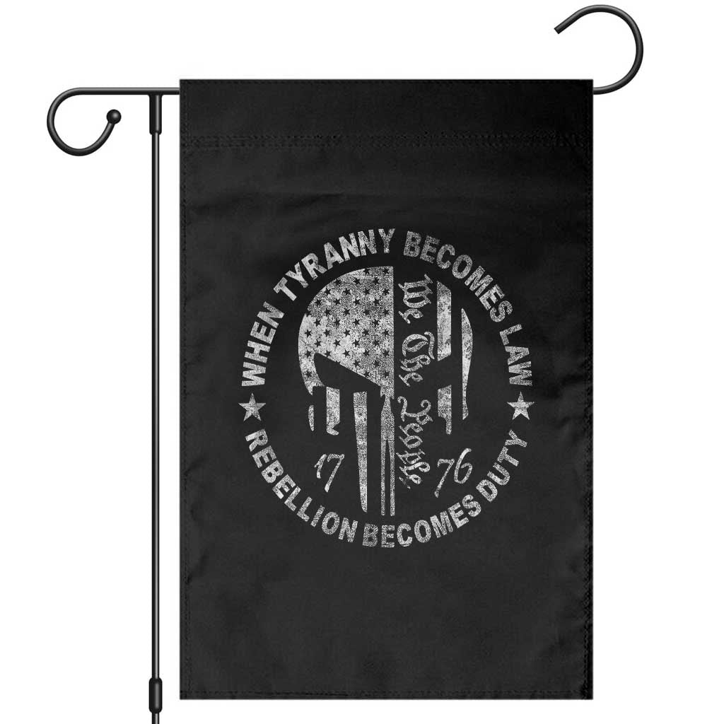 When Tyranny Becomes Law Rebellion Becomes Duty Garden Flag We The People 1776 American Flag TS10 Black Print Your Wear