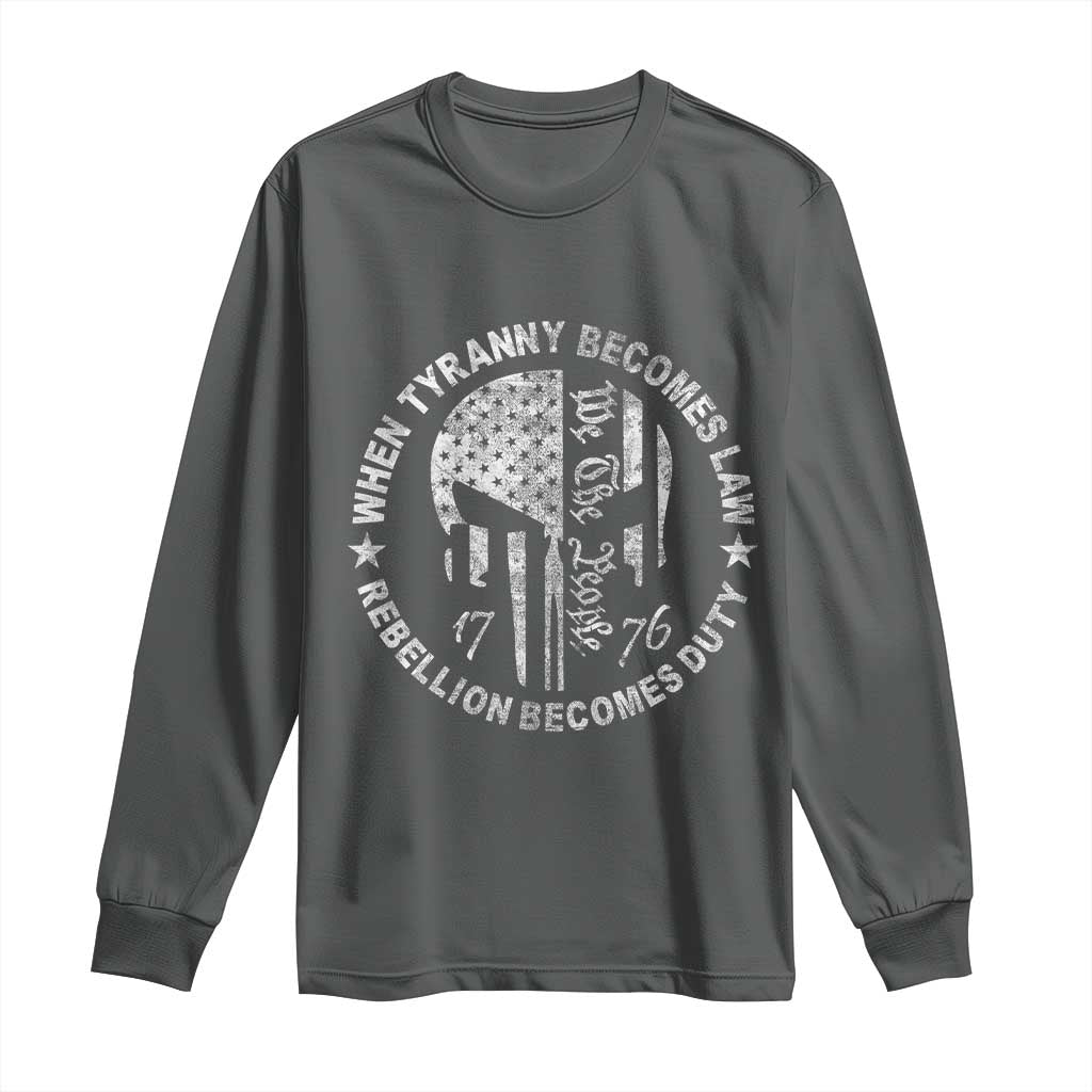 When Tyranny Becomes Law Rebellion Becomes Duty Long Sleeve Shirt - We The People 1776 American Flag TS10 Dark Heather Print Your Wear