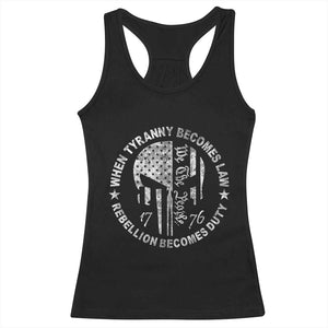 When Tyranny Becomes Law Rebellion Becomes Duty Racerback Tank Top We The People 1776 American Flag TS10 Black Print Your Wear