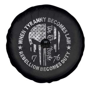 When Tyranny Becomes Law Rebellion Becomes Duty Spare Tire Cover We The People 1776 American Flag TS10 Print Your Wear