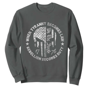 When Tyranny Becomes Law Rebellion Becomes Duty Sweatshirt We The People 1776 American Flag TS10 Dark Heather Print Your Wear