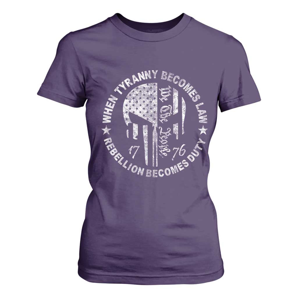 When Tyranny Becomes Law Rebellion Becomes Duty T Shirt For Women We The People 1776 American Flag TS10 Purple Print Your Wear