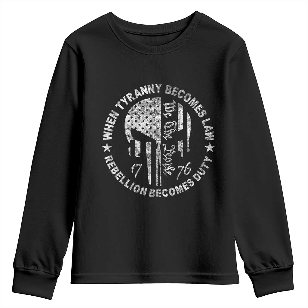 When Tyranny Becomes Law Rebellion Becomes Duty Youth Sweatshirt We The People 1776 American Flag TS10 Black Print Your Wear
