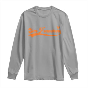 San Francisco Long Sleeve Shirt SF Varsity California Script Vintage Sports Jersey Style TS10 Sport Gray Print Your Wear