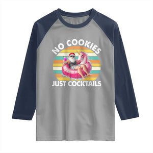 Santa Christmas In July Raglan Shirt No Cookies Just Cocktails Flamingo Summer Beach Hawaii TS10 Sport Gray Navy Print Your Wear