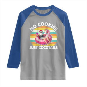 Santa Christmas In July Raglan Shirt No Cookies Just Cocktails Flamingo Summer Beach Hawaii TS10 Sport Gray Royal Print Your Wear