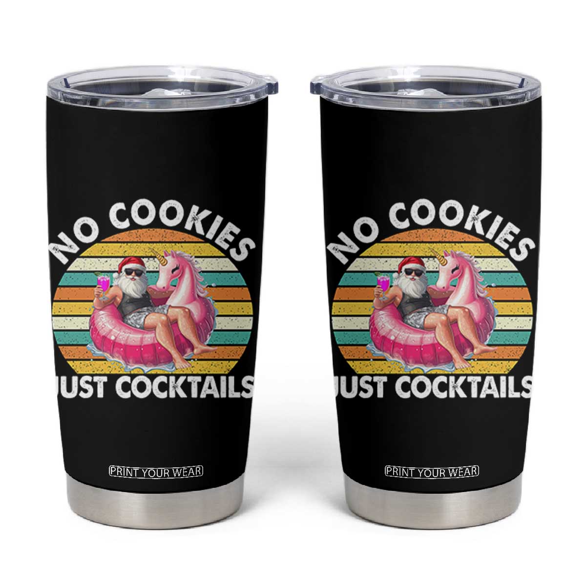 Santa Christmas In July Tumbler Cup No Cookies Just Cocktails Flamingo Summer Beach Hawaii TS10 Black Print Your Wear