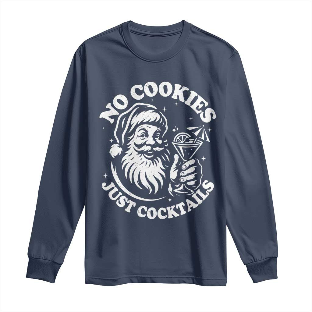 Funny Santa Christmas In July Long Sleeve Shirt No Cookies Just Cocktails Summer Xmas TS10 Navy Print Your Wear