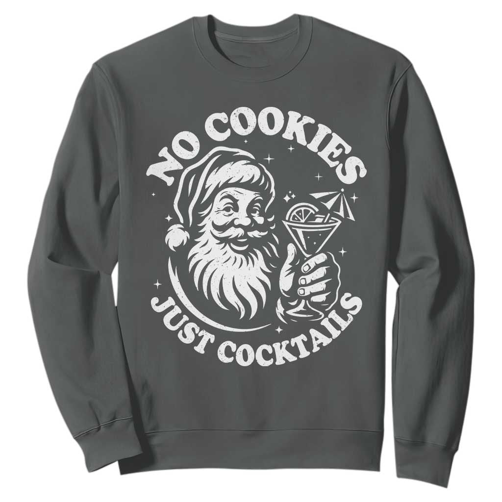 Funny Santa Christmas In July Sweatshirt No Cookies Just Cocktails Summer Xmas TS10 Dark Heather Print Your Wear