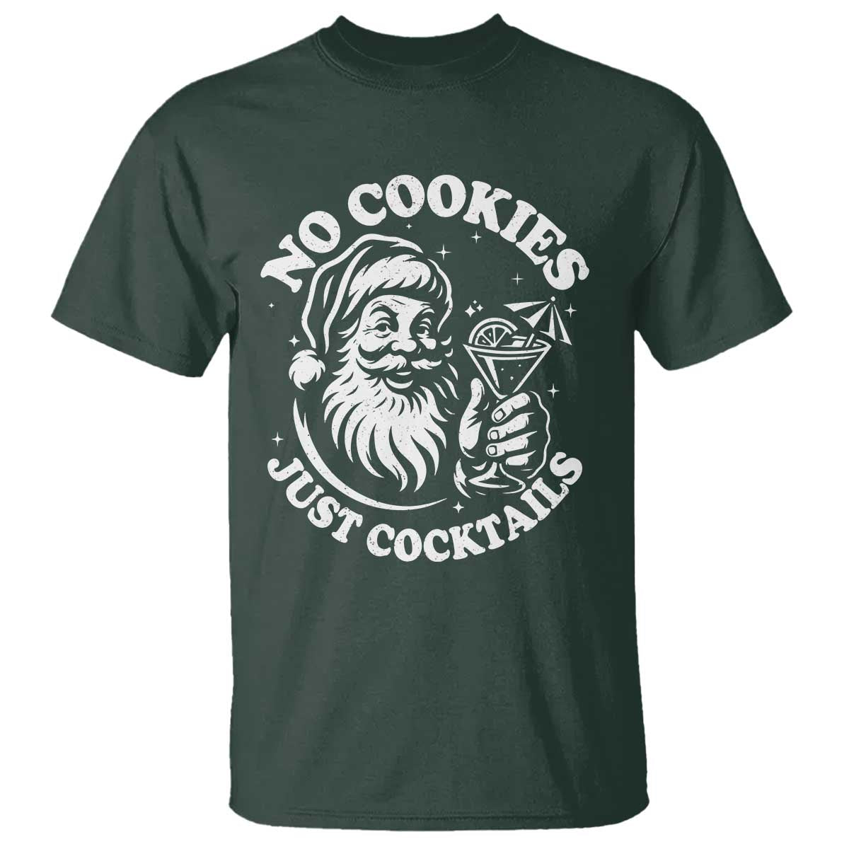 Funny Santa Christmas In July T Shirt No Cookies Just Cocktails Summer Xmas TS10 Dark Forest Green Print Your Wear