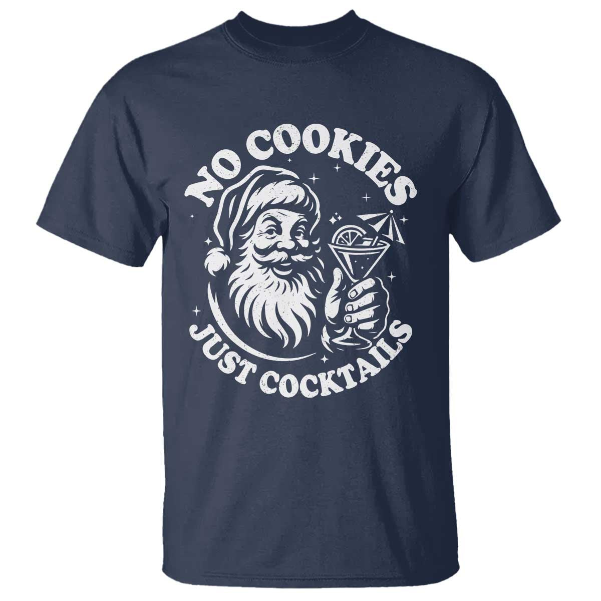 Funny Santa Christmas In July T Shirt No Cookies Just Cocktails Summer Xmas TS10 Navy Print Your Wear