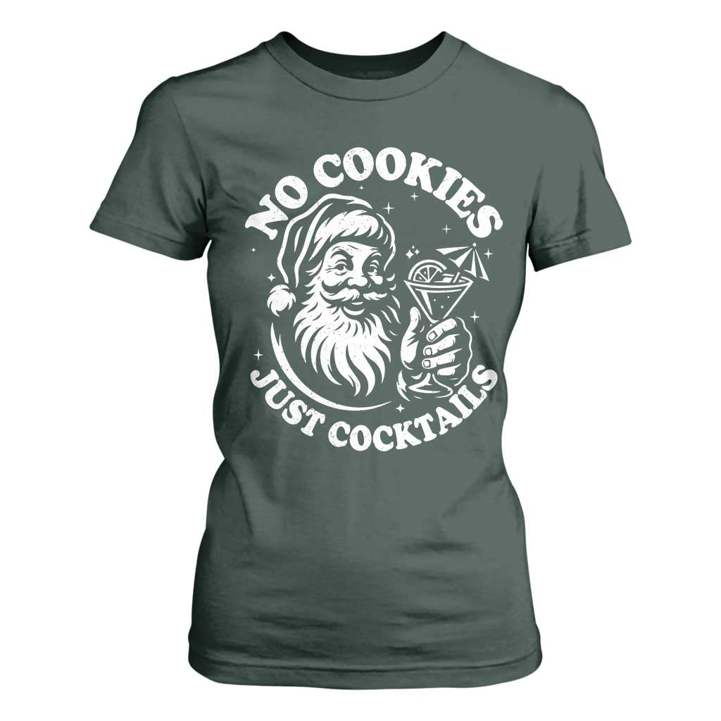 Funny Santa Christmas In July T Shirt For Women No Cookies Just Cocktails Summer Xmas TS10 Dark Forest Green Print Your Wear