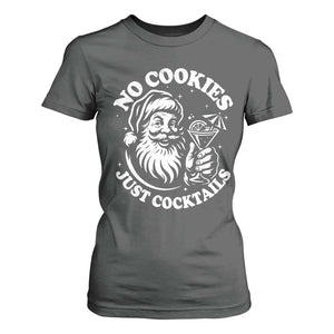 Funny Santa Christmas In July T Shirt For Women No Cookies Just Cocktails Summer Xmas TS10 Dark Heather Print Your Wear