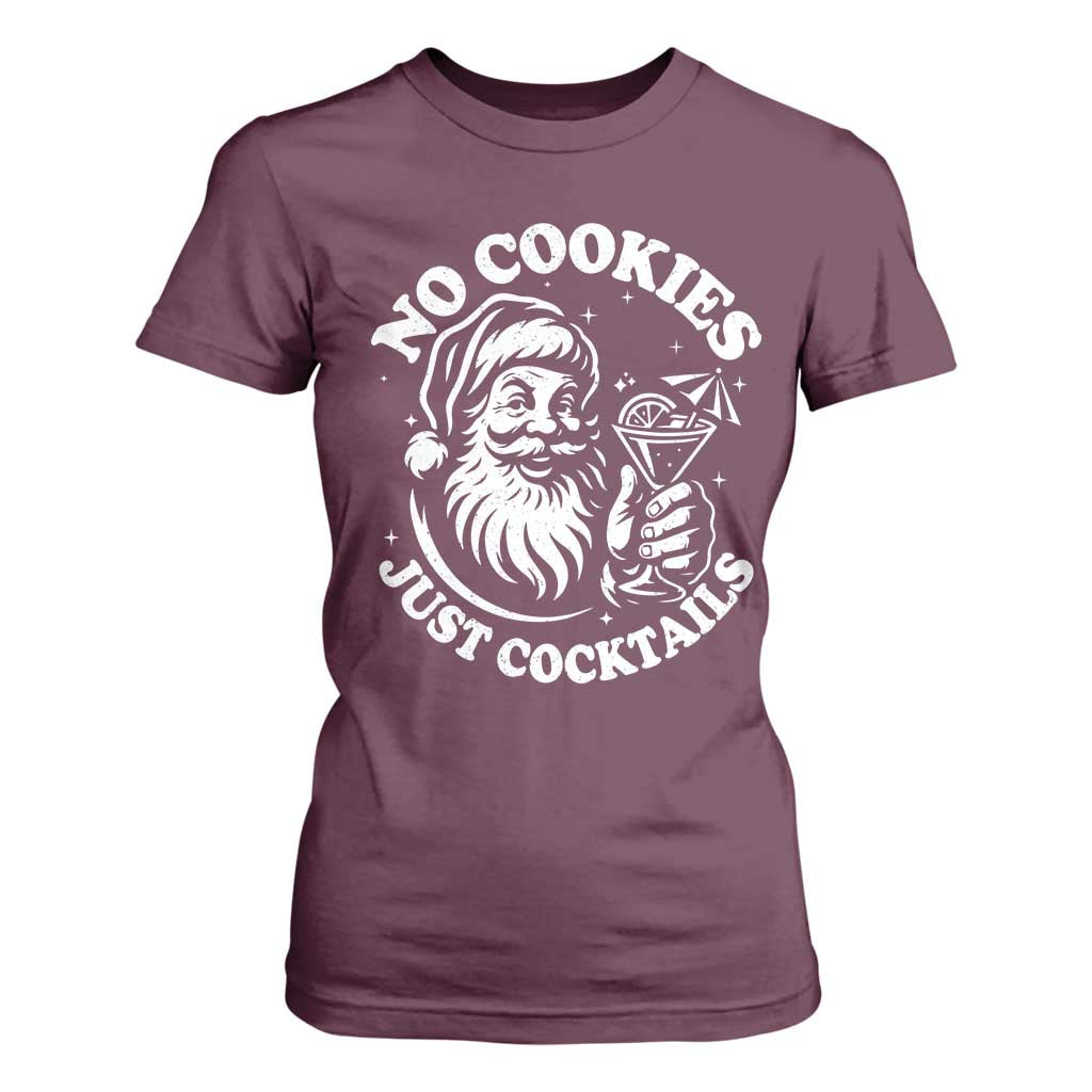 Funny Santa Christmas In July T Shirt For Women No Cookies Just Cocktails Summer Xmas TS10 Maroon Print Your Wear