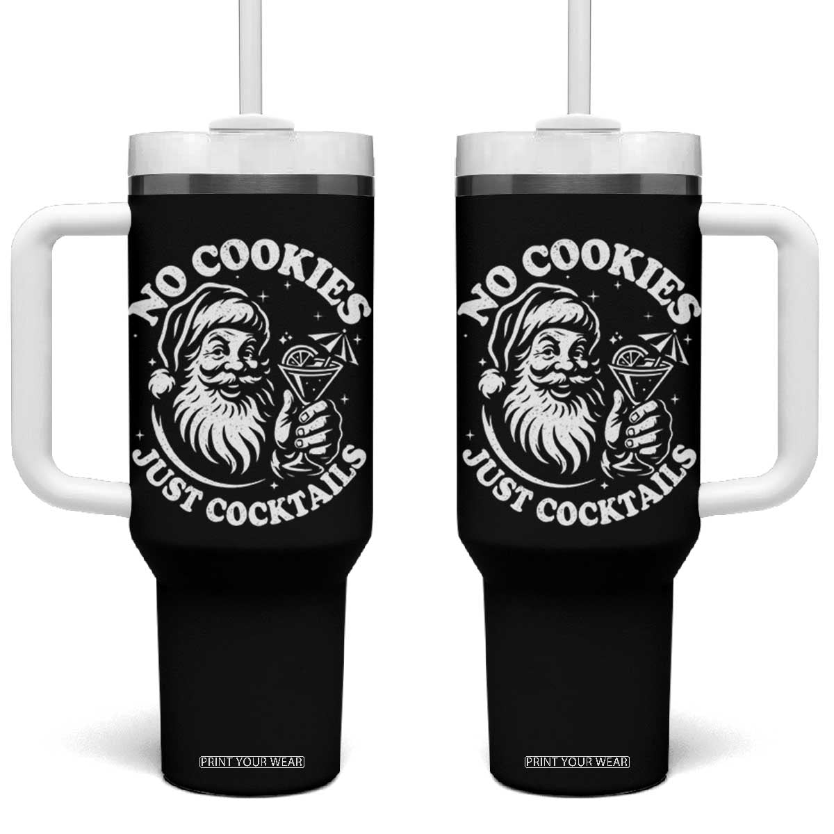 Funny Santa Christmas In July Tumbler With Handle No Cookies Just Cocktails Summer Xmas TS10 One Size: 40 oz Black Print Your Wear