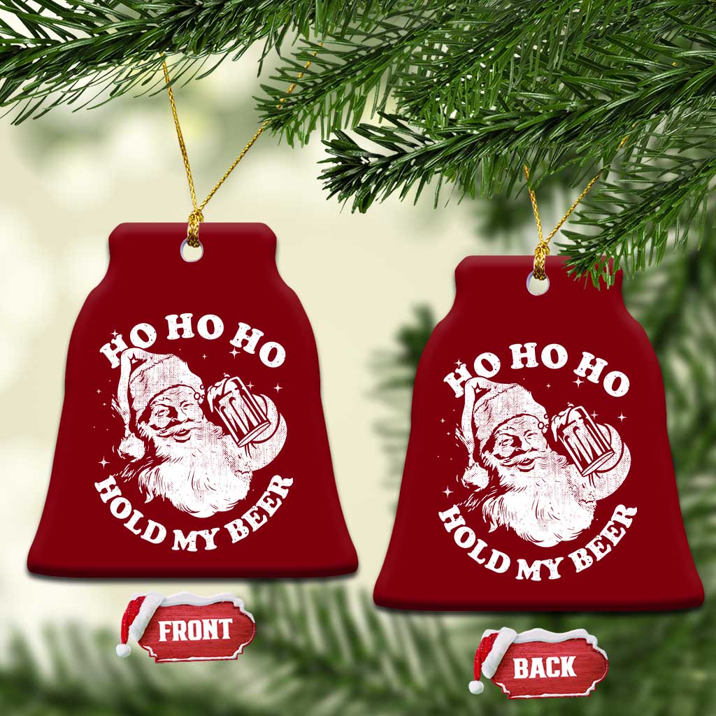 Santa Ho Ho Hold My Beer Ceramic Ornament Funny Xmas In July Summer Xmas TS10 Print Your Wear
