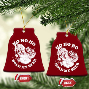 Santa Ho Ho Hold My Beer Ceramic Ornament Funny Xmas In July Summer Xmas TS10 Print Your Wear