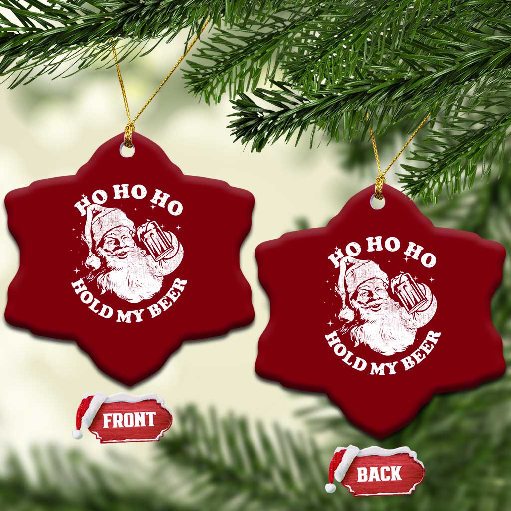 Santa Ho Ho Hold My Beer Ceramic Ornament Funny Xmas In July Summer Xmas TS10 Print Your Wear