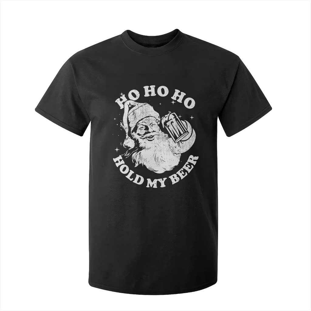 Santa Ho Ho Hold My Beer T Shirt For Kid Funny Christmas In July Summer Xmas TS10 Black Print Your Wear