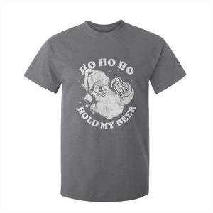 Santa Ho Ho Hold My Beer T Shirt For Kid Funny Christmas In July Summer Xmas TS10 Charcoal Print Your Wear