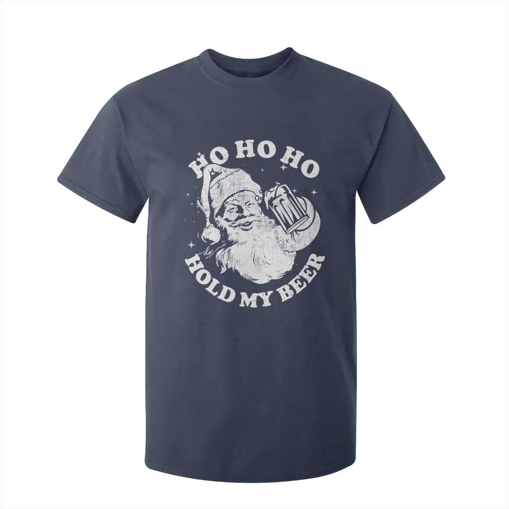 Santa Ho Ho Hold My Beer T Shirt For Kid Funny Christmas In July Summer Xmas TS10 Navy Print Your Wear