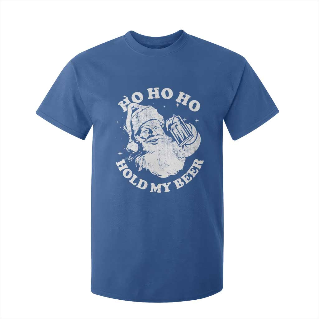 Santa Ho Ho Hold My Beer T Shirt For Kid Funny Christmas In July Summer Xmas TS10 Royal Blue Print Your Wear