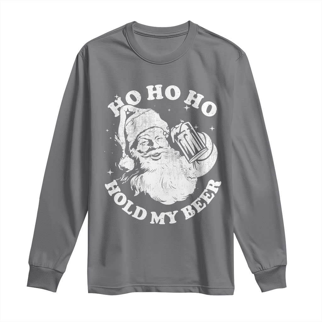 Santa Ho Ho Hold My Beer Long Sleeve Shirt Funny Christmas In July Summer Xmas TS10 Charcoal Print Your Wear