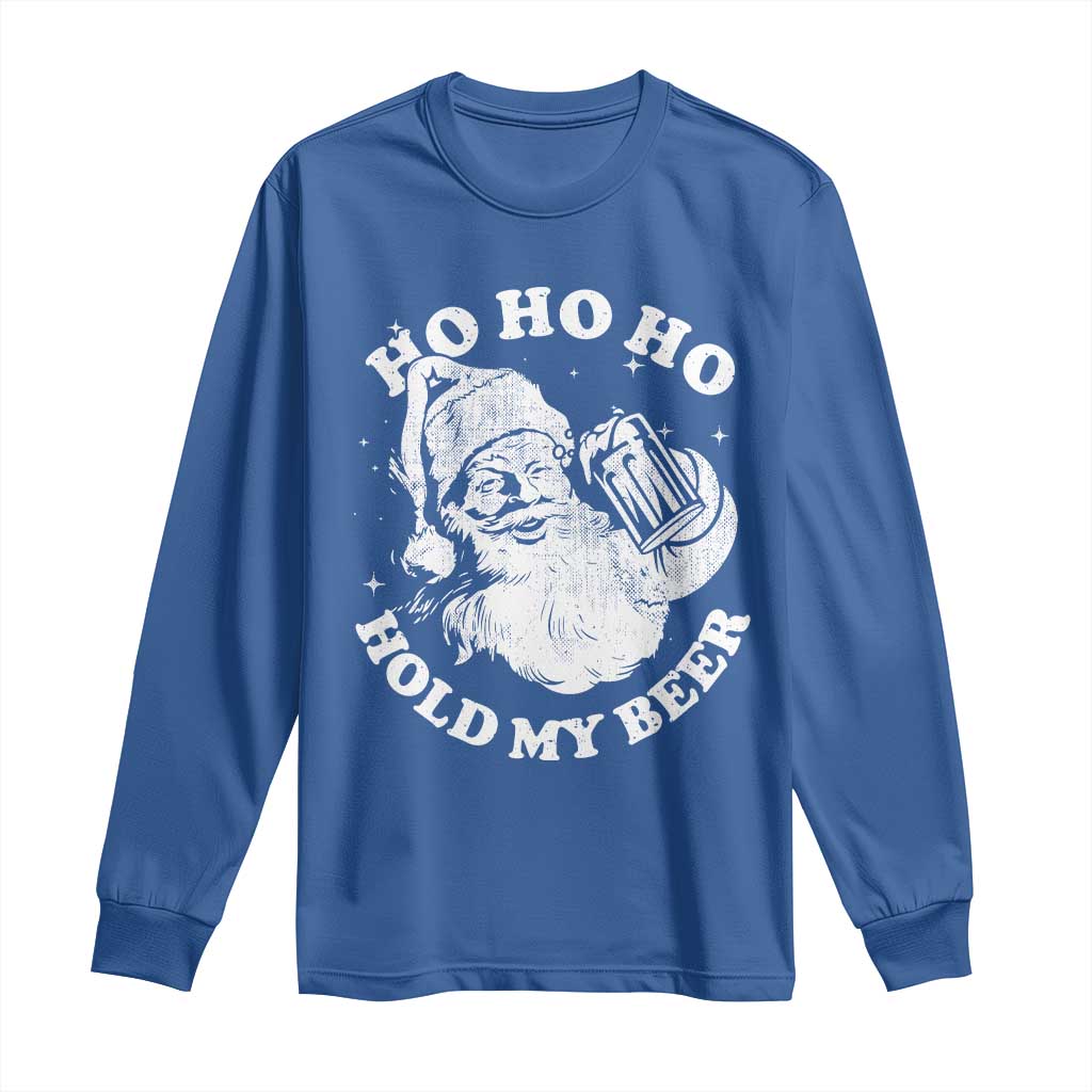 Santa Ho Ho Hold My Beer Long Sleeve Shirt Funny Christmas In July Summer Xmas TS10 Royal Blue Print Your Wear