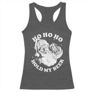 Santa Ho Ho Hold My Beer Racerback Tank Top Funny Christmas In July Summer Xmas TS10 Dark Heather Print Your Wear