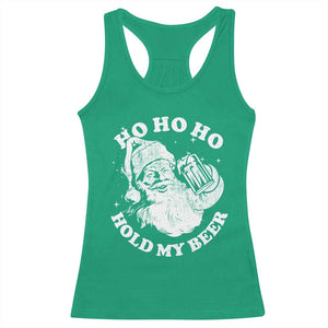 Santa Ho Ho Hold My Beer Racerback Tank Top Funny Christmas In July Summer Xmas TS10 Irish Green Print Your Wear