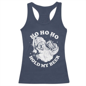 Santa Ho Ho Hold My Beer Racerback Tank Top Funny Christmas In July Summer Xmas TS10 Navy Print Your Wear