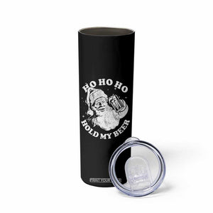 Santa Ho Ho Hold My Beer Skinny Tumbler Funny Christmas In July Summer Xmas TS10 Print Your Wear