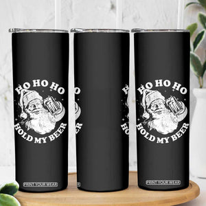 Santa Ho Ho Hold My Beer Skinny Tumbler Funny Christmas In July Summer Xmas TS10 Print Your Wear