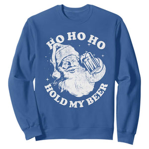 Santa Ho Ho Hold My Beer Sweatshirt Funny Christmas In July Summer Xmas TS10 Royal Blue Print Your Wear
