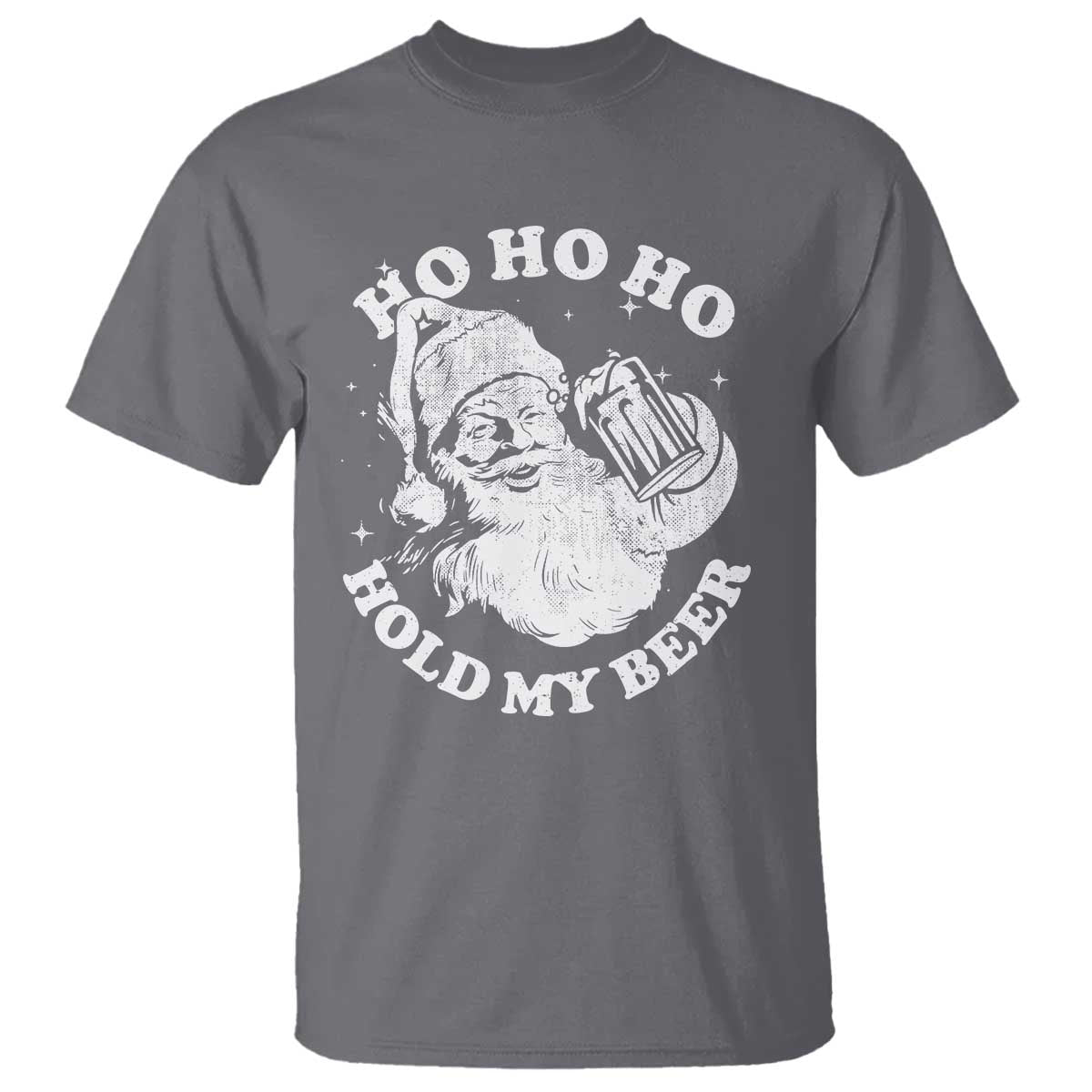 Santa Ho Ho Hold My Beer T Shirt Funny Christmas In July Summer Xmas TS10 Charcoal Print Your Wear
